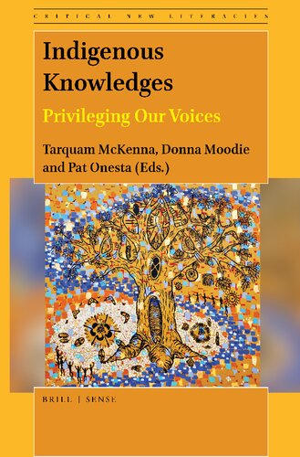 Indigenous Knowledges Privileging Our Voices Tarquam Mckennam