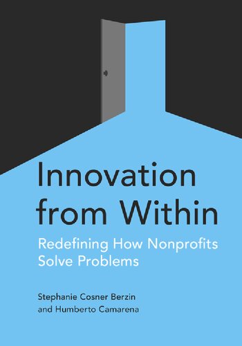 Innovation From Within Redefining How Nonprofits Solve Problems Illustrated Stephanie Berzin