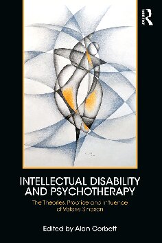 Intellectual Disability And Psychotherapy The Theories Practice And Influence Of Valerie Sinason 1st Edition Alan Corbett Editor