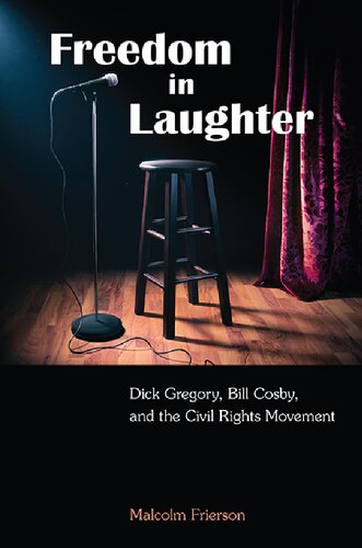 Freedom In Laughter Dick Gregory Bill Cosby And The Civil Rights Movement Malcolm Frierson