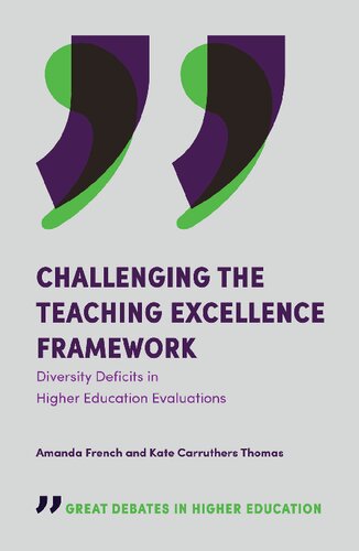 Challenging The Teaching Excellence Framework Diversity Deficits In Higher Education Evaluations Kate Carruthers Thomas Editor