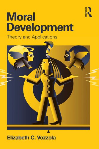 Moral Development Theory And Applications 1st Edition Elizabeth Vozzola