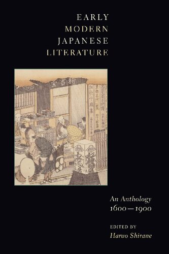 Early Modern Japanese Literature An Anthology 1600 1900 Haruo Shirane