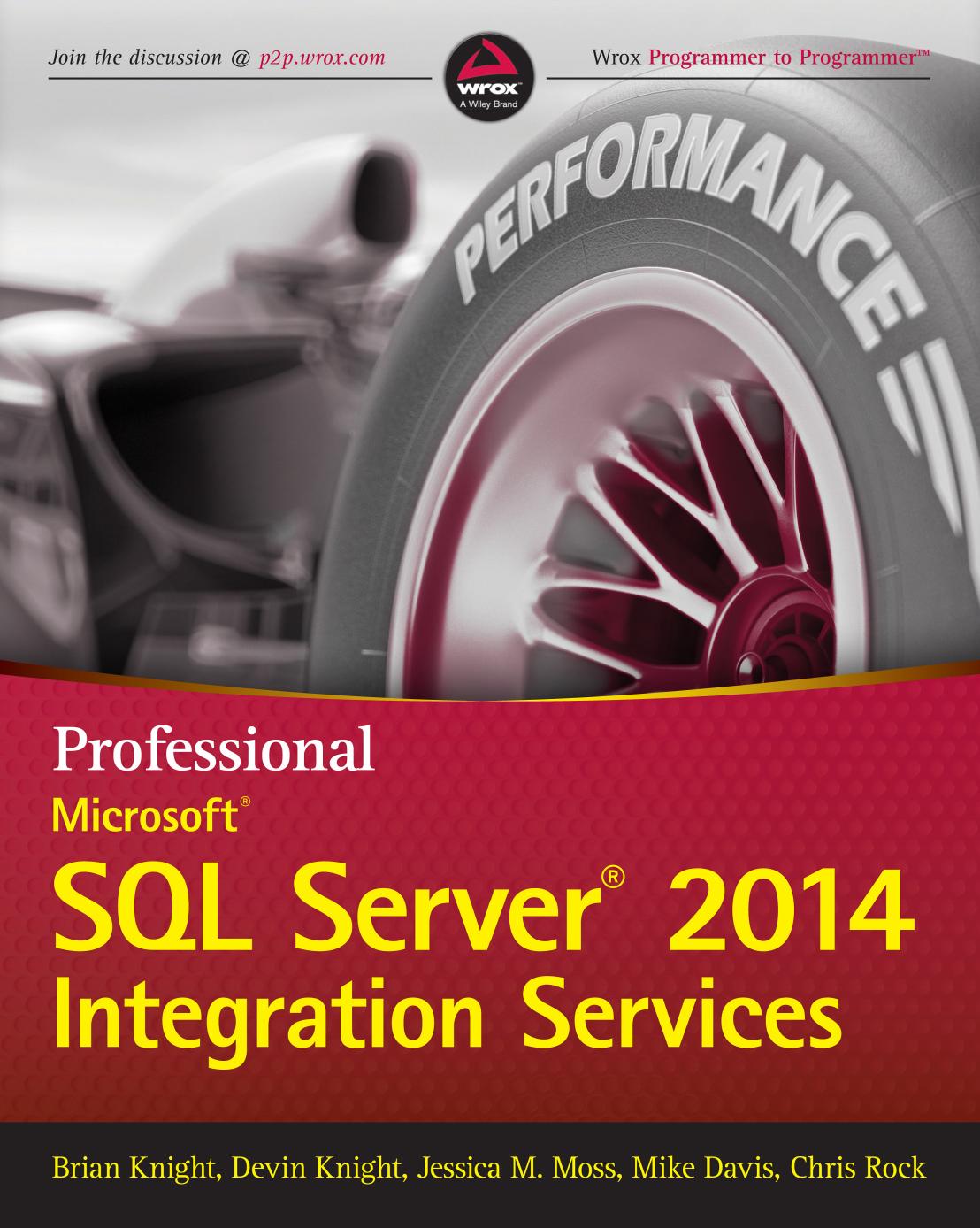 Professional Microsoft Sql Server 2014 Integration Services 1st Edition Devin Knight