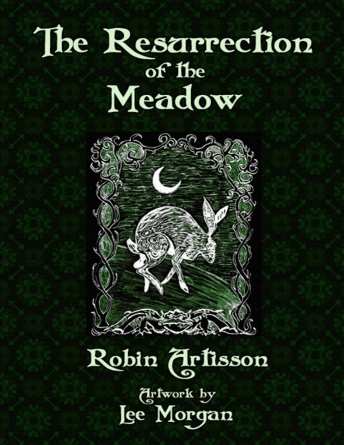 The Resurrection Of The Meadow Robin Artisson