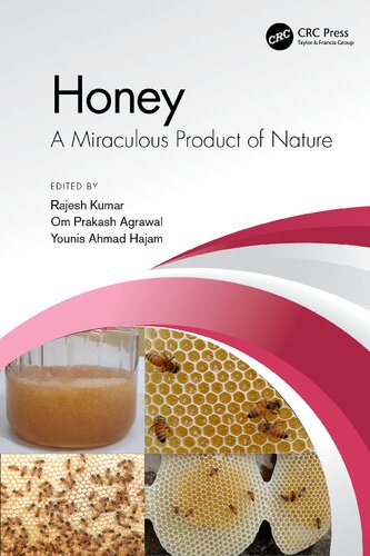 Honey A Miraculous Product Of Nature 1st Edition