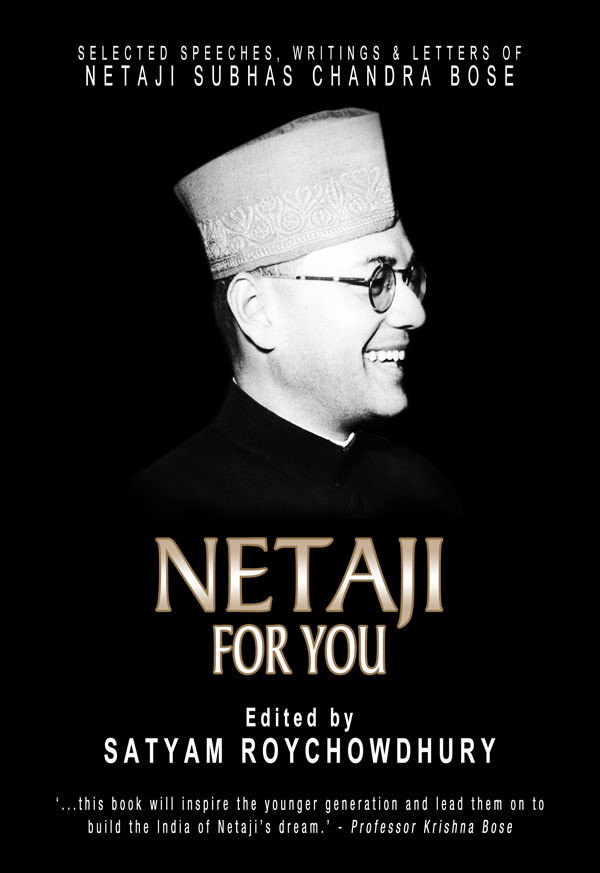 Netaji For You Satyam Roy Chowdhury