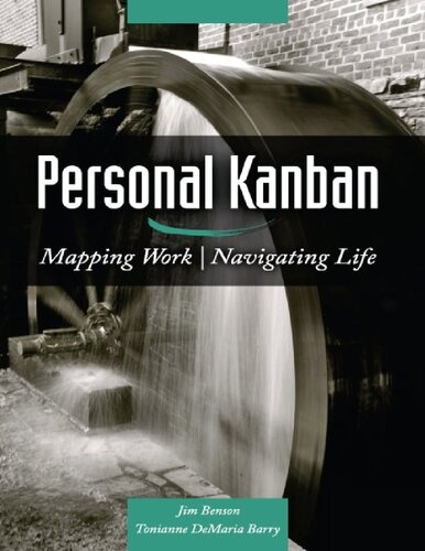 Personal Kanban Mapping Work Navigating Life 132011 Jim Benson