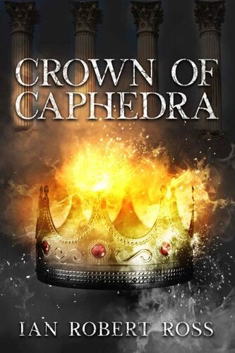 Crown Of Caphedra Ian Robert Ross