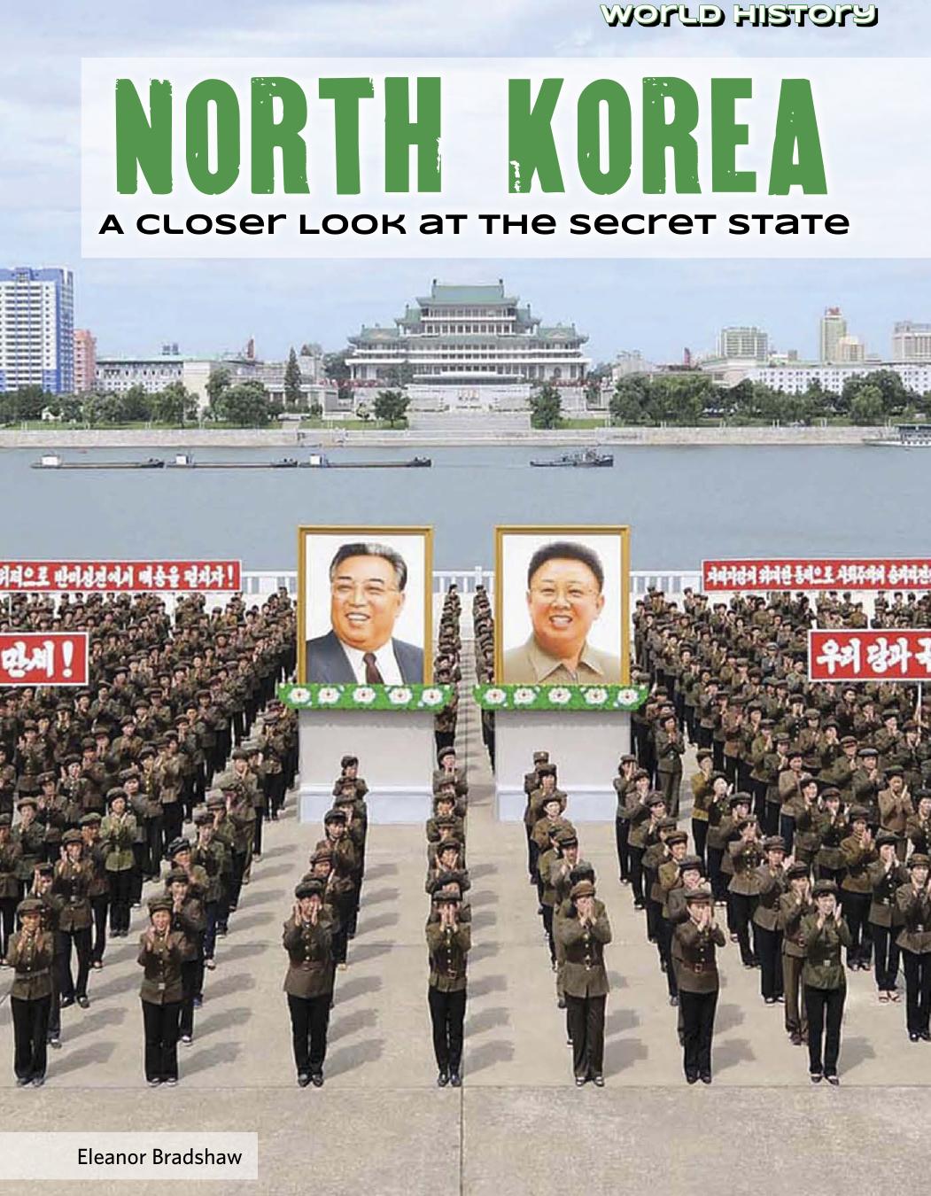 North Korea A Closer Look At The Secret State Eleanor Bradshaw