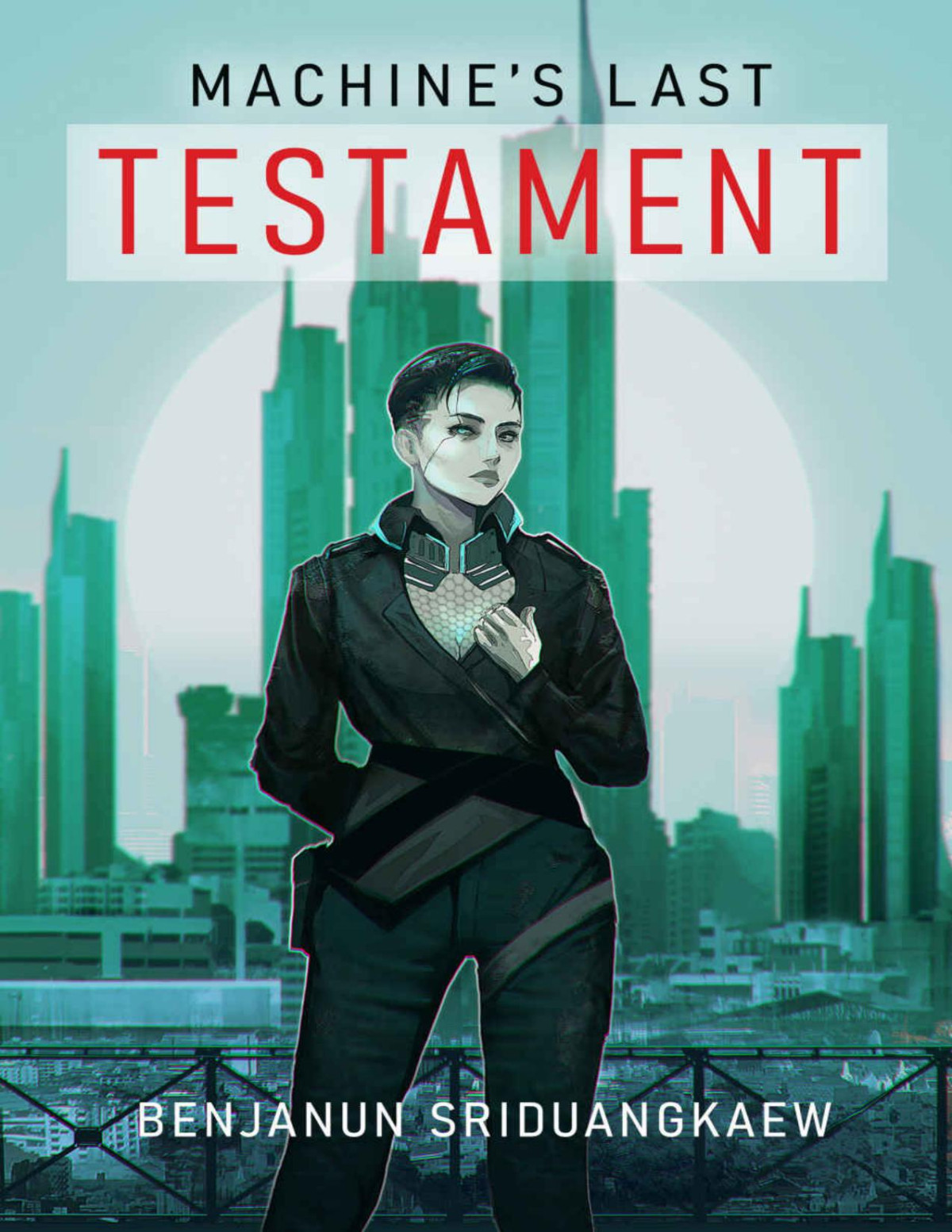 Machines Last Testament Benjanun Sriduangkaew