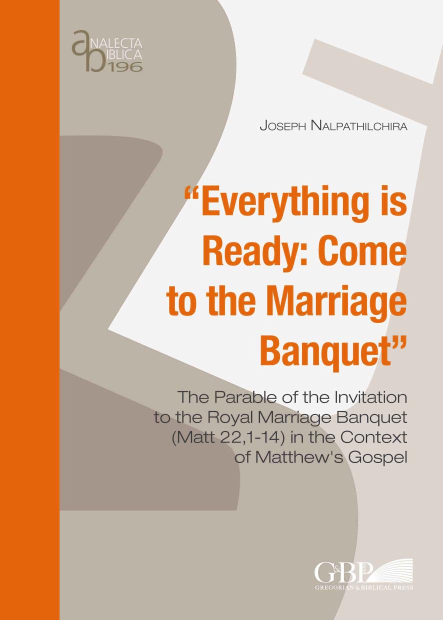 Everything Is Ready Come To The Marriage Banquet Joseph Nalpathilchira