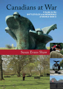 Canadians At War Vol 2 A Guide To The Battlefields And Memorials Of World War Ii Illustrated Evans Shaw