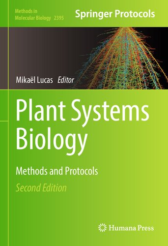 Plant Systems Biology Methods And Protocols Methods In Molecular Biology 2395 2nd Ed 2022