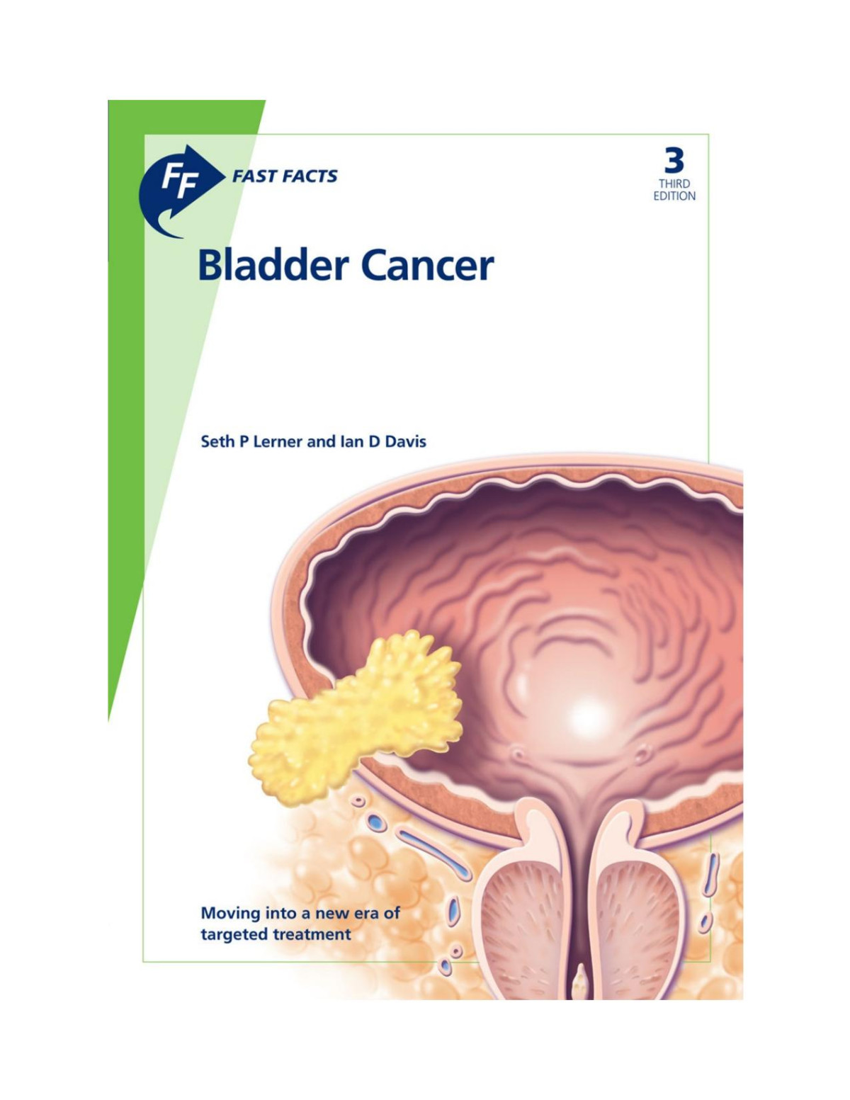 Fast Facts Bladder Cancer Third Edition 3rd Edition Seth P Lerner Ian D Davis