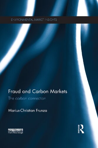 Fraud And Carbon Markets The Carbon Connection 1st Edition Mariuschristian Frunza