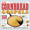 The Cornbread Gospels 1st Printing Dragonwagon Crescent