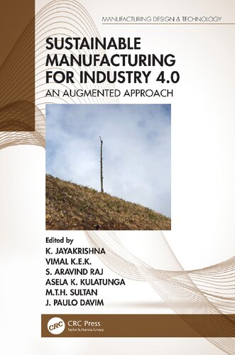 Sustainable Manufacturing For Industry 40 An Augmented Approach 1st Edition K Jayakrishna