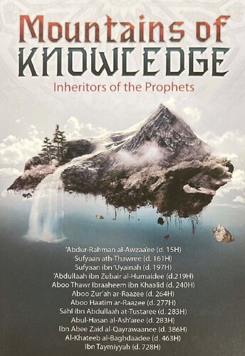 Mountains Of Knowledge Inheritors Of The Prophets Abu Talhah Dawood Burbank