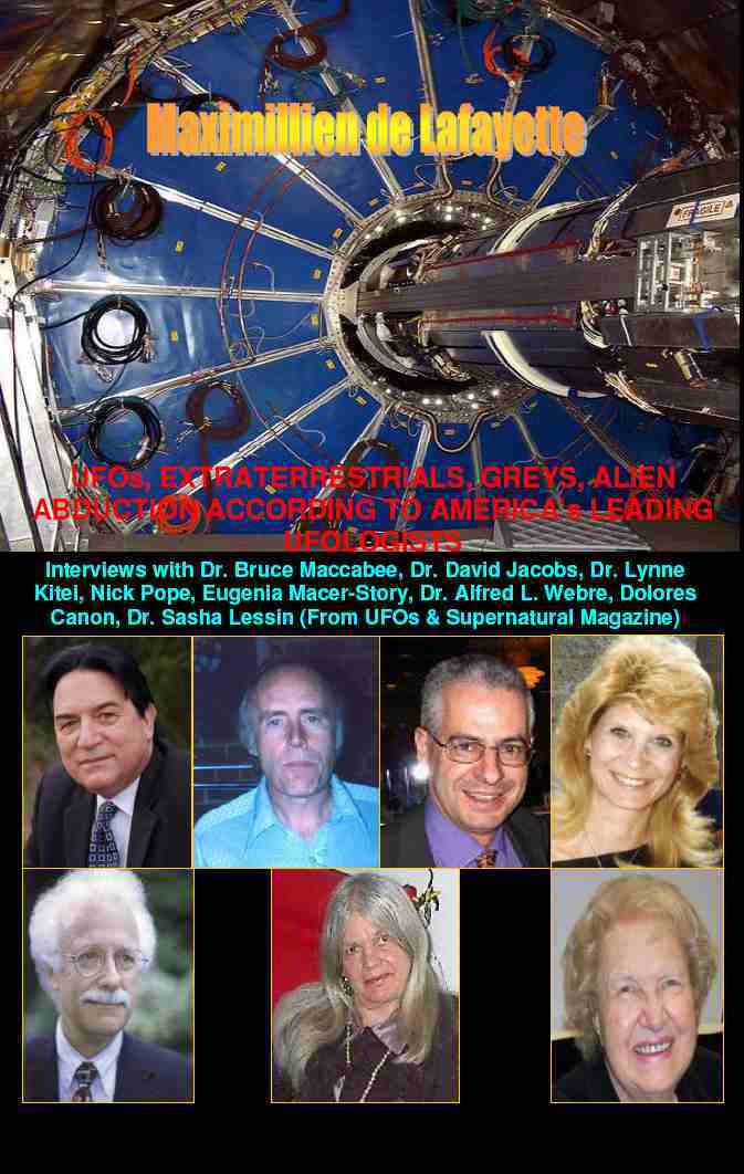 Ufos Extraterrestrials Greys And Alien Abduction According To Americas Leading Ufologists Maximillien De Lafayette