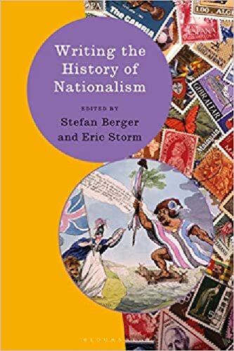 Writing The History Of Nationalism Eric Storm Editor