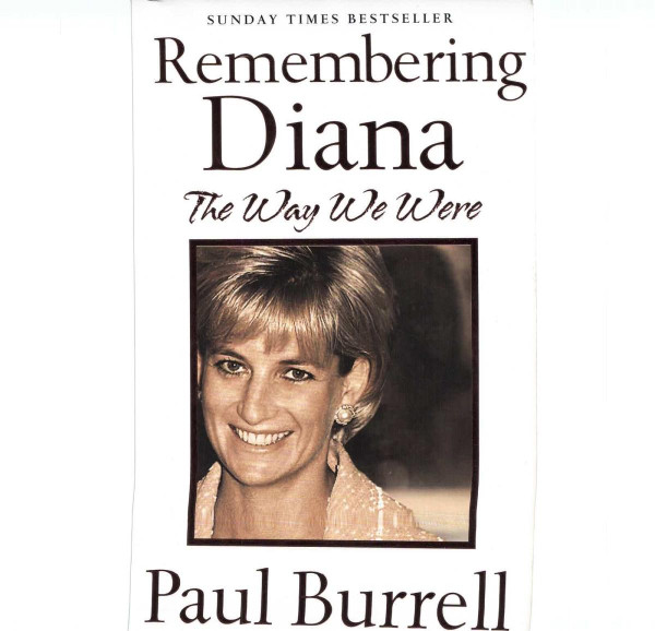 The Way We Were Remembering Diana Paul Burrell