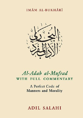 Aladab Almufrad Of Albukhari With Full Commentary Adil Salahi