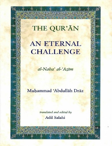 The Qurn An Eternal Challenge Muhammad Draz