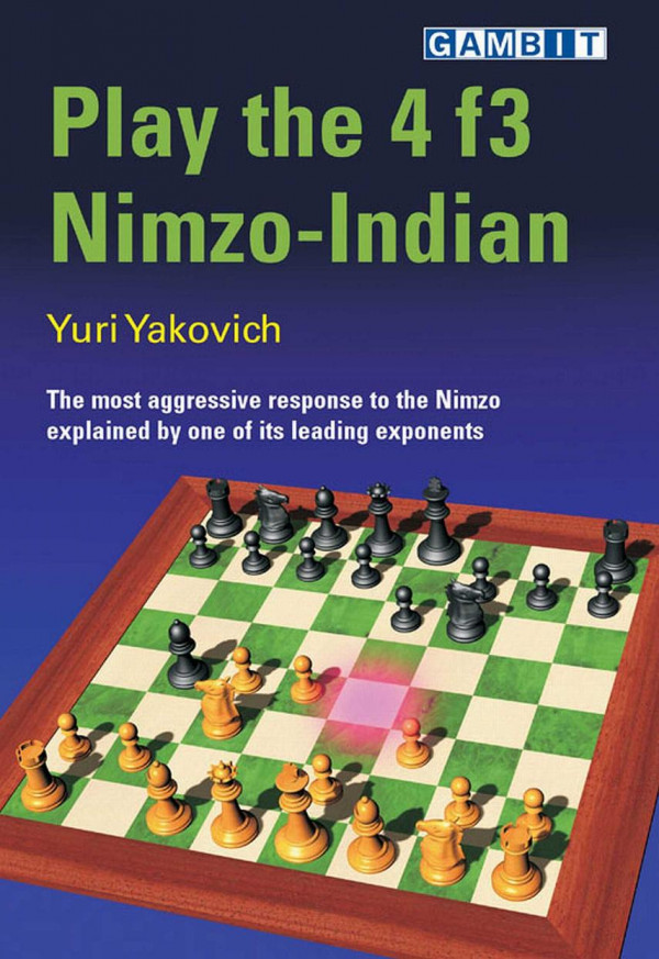 Play The 4 F3 Nimzoindian Yuri Yakovich