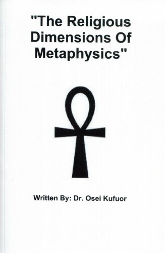 Religious Dimensions Of Metaph 2nd Edition Dr Osei Kufuor
