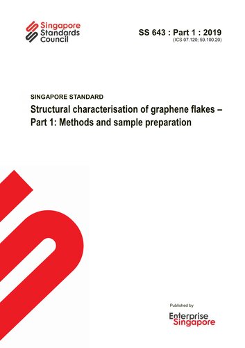 Ss 643 1 2019 Structural Characterisation Of Graphene Flakes Part 1 Methods And Sample Preparation 2019th Edition Singapore Standard