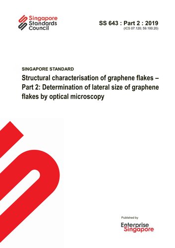 Ss 643 2 2019 Structural Characterisation Of Graphene Flakes Part 2 Determination Of Lateral Size Of Graphene Flakes By Optical Microscopy 2019th Edition Enterprise Singapore