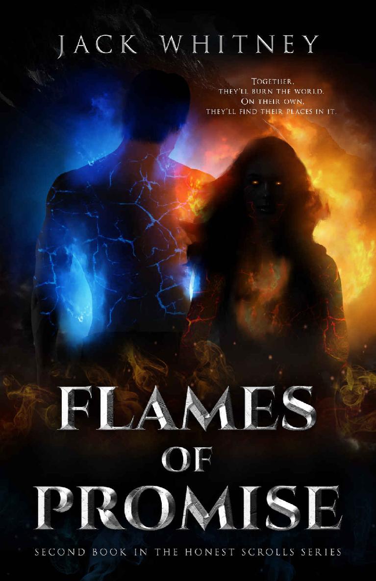 Flames Of Promise Second Book In The Honest Scrolls Series Whitney