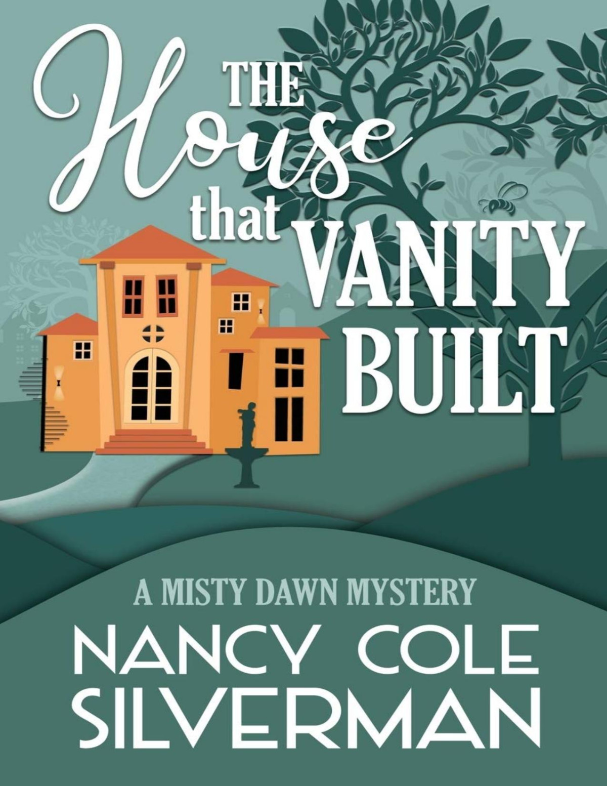 The House That Vanity Built Nancy Cole Silverman