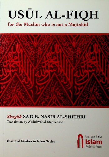 Usl Alfiqh For The Muslim Who Is Not A Mujtahid Shaykh Sad Alshithri