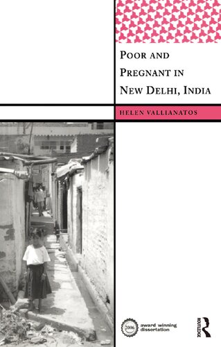 Poor And Pregnant In New Delhi India 1st Edition Helen Vallianatos