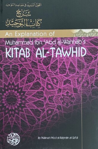 An Explanation Of Muhammad Ibn Abd Alwahhabs Kitab Altawhid Actual Book Scan Shaykh Assadi