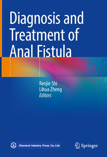 Diagnosis And Treatment Of Anal Fistula 1st Ed 2021