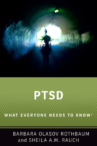 Ptsd What Everyone Needs To Know Barbara O Rothbaum Sheila Am Rauch