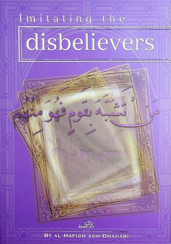 Imitating The Disbelievers Adhdhahabi