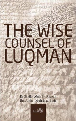 The Wise Counsel Of Luqman Shaykh Abdurrazzaq Albadr