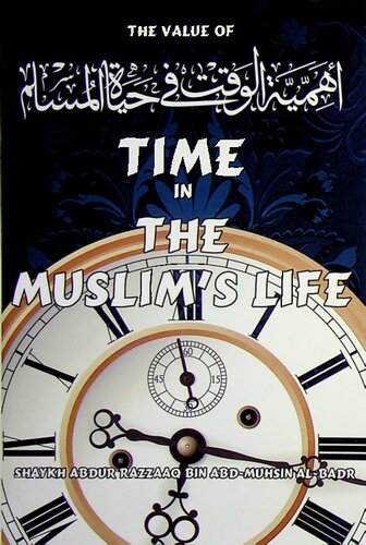 Time In The Muslims Life Shaykh Abdurrazzaq Albadr