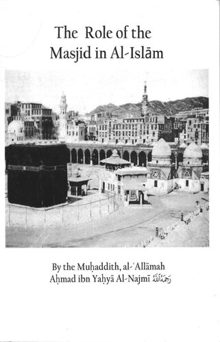 The Role Of The Masjid In Alislam Shaykh Ahmad Alnajmi
