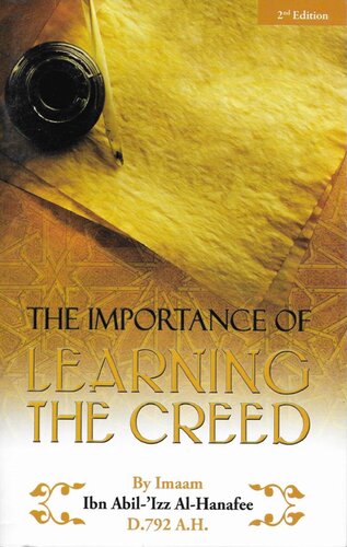 The Importance Of Learning The Creed 2nd Edition Ibn Abilizz Alhanafee