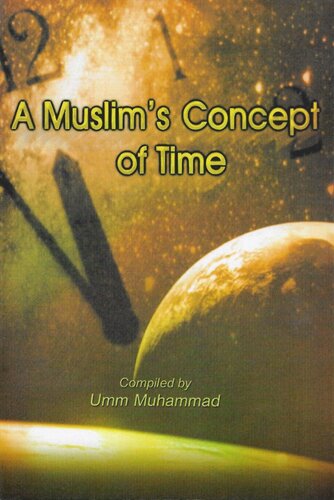 A Muslims Concept Of Time Umm Muhammad
