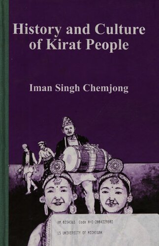History And Culture Of The Kirat People Part Iii 4th Edition Iman Singh Chemjong Iman Xin Chemjong Limbu