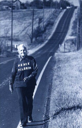 Peace Pilgrim Her Life And Work In Her Own Words Peace Pilgrim