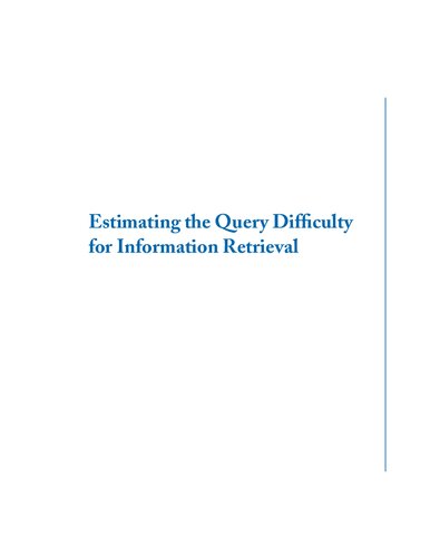 Estimating The Query Difficulty For Information Retrieval David Carmel