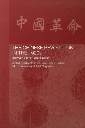 The Chinese Revolution In The 1920s Between Triumph And Disaster M Leutner