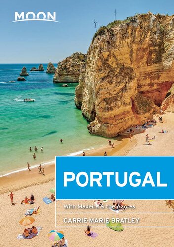 Moon Portugal With Madeira The Azores Travel Guide 2nd Edition Carriemarie Bratley